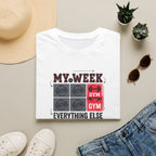 Waiting for gym - Week schedule T-Shirt