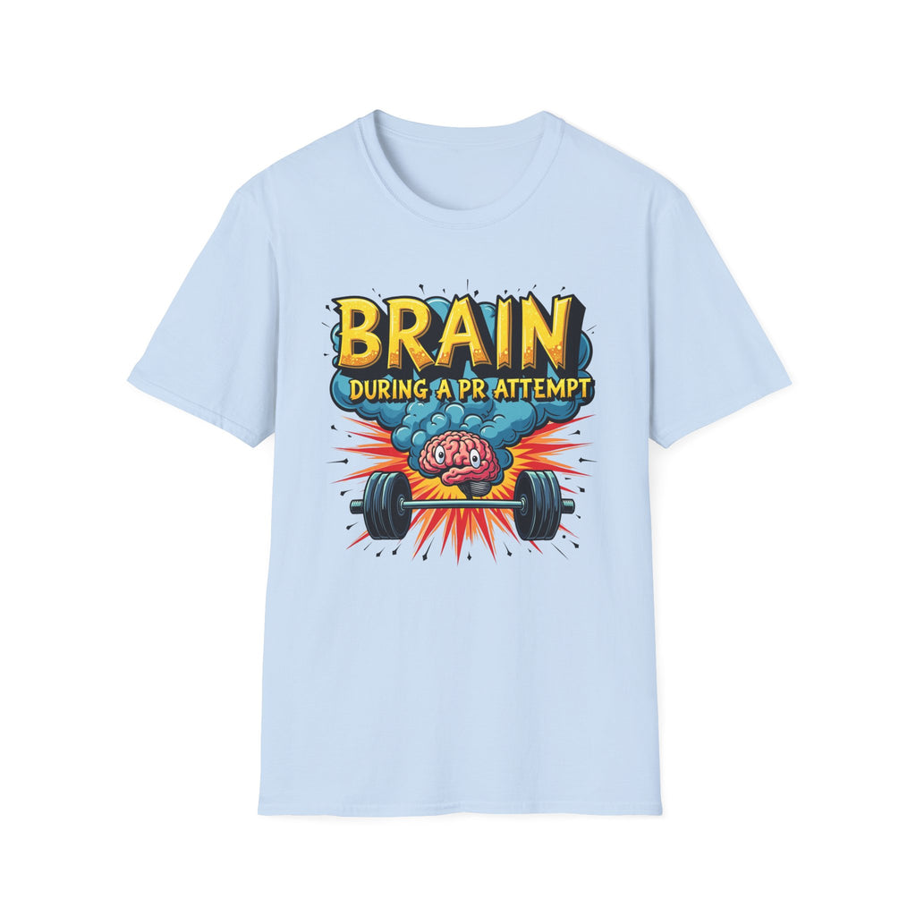 Brain During a PR Attempt – Explosion Edition T-Shirt