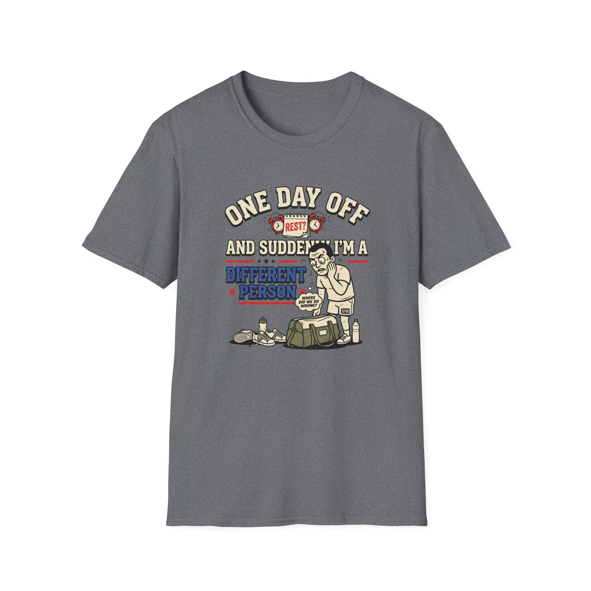 One day off. Different person T-Shirt