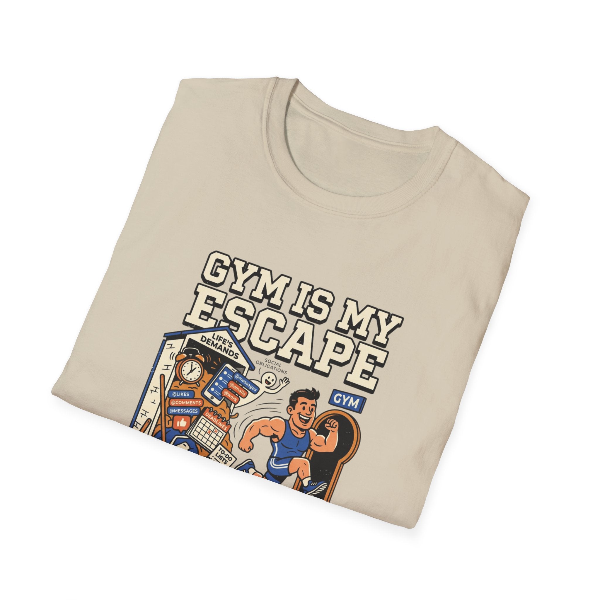Gym is my escape - Sarcastic T-Shirt
