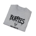 Burpees Build Character T-Shirt
