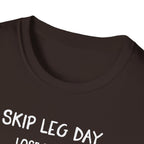 Skip Leg Day, Lose Respect – Minimalist Sketch T-Shirt