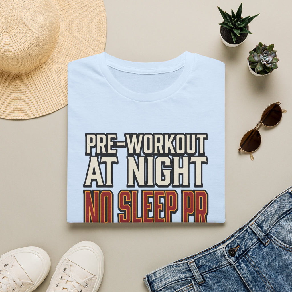Pre at night, No Sleep PR T-Shirt
