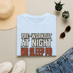 Pre at night, No Sleep PR T-Shirt