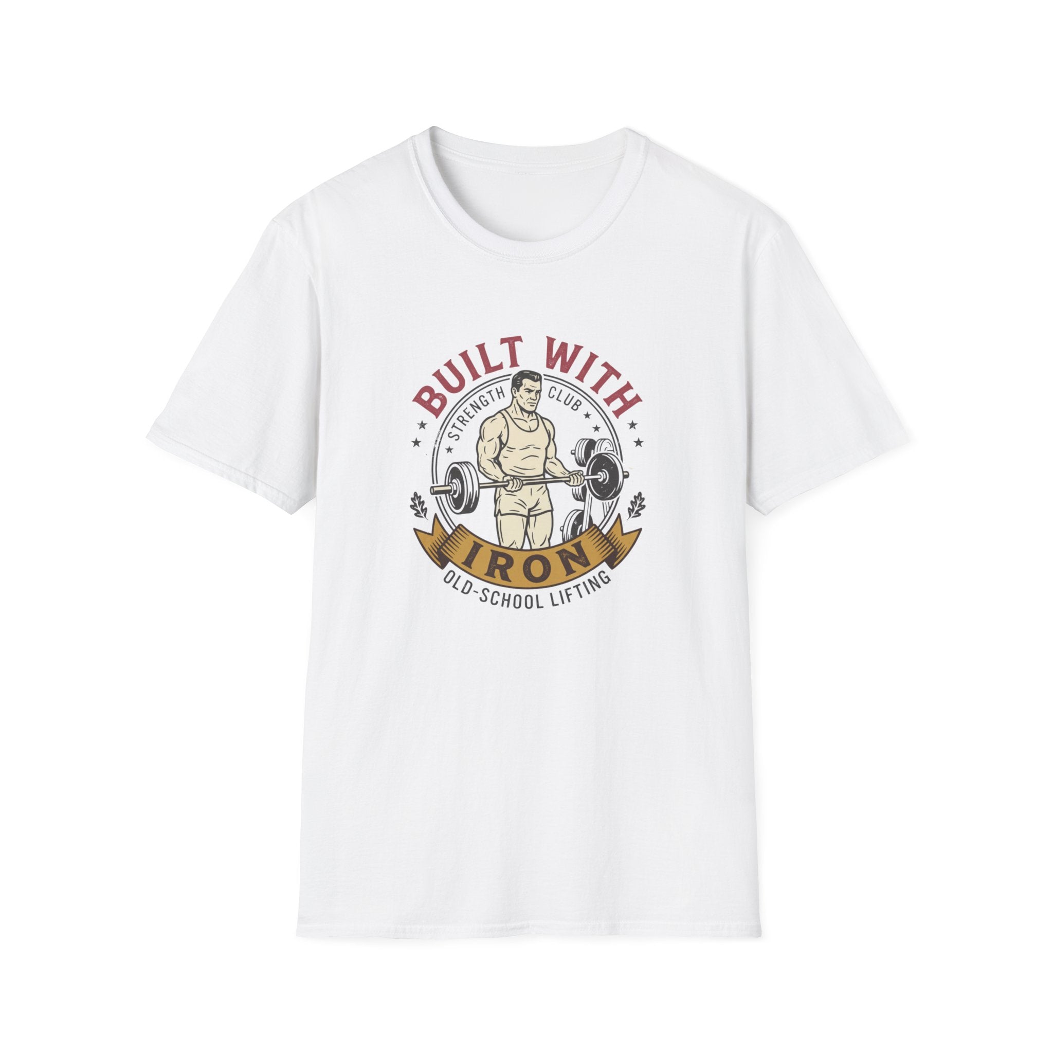 Built with iron T-Shirt