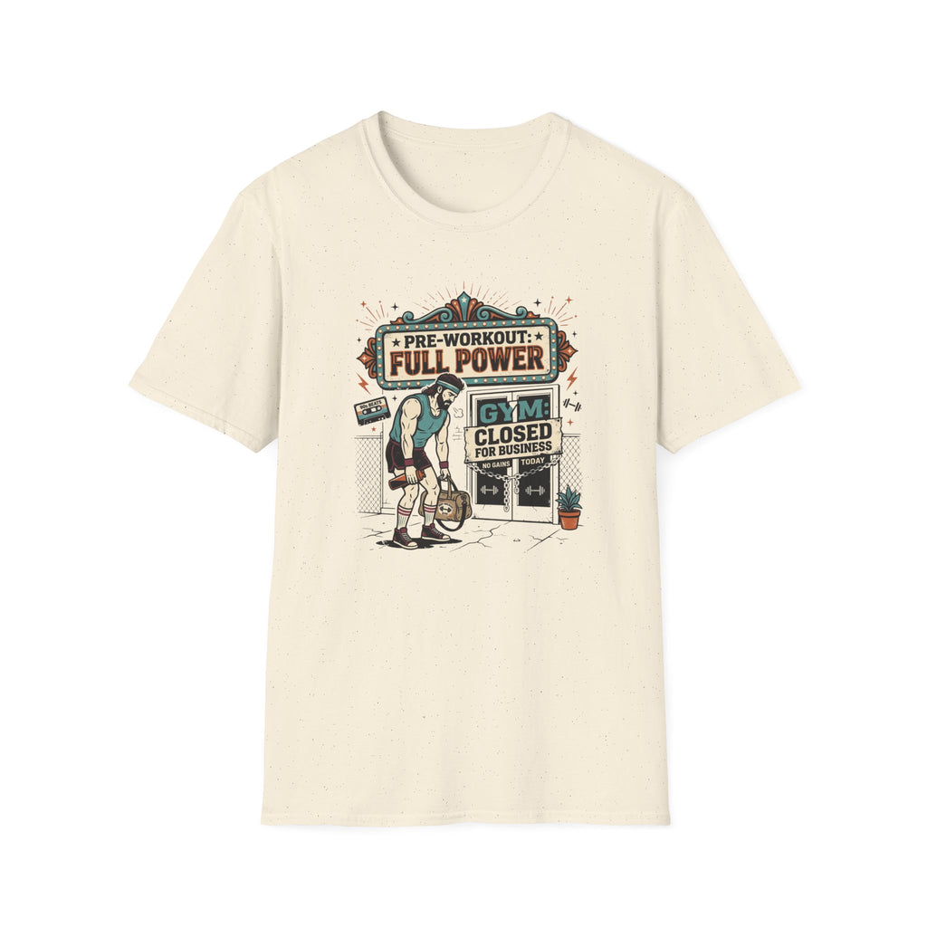 Pre workout _ Full power, Gym _ Closed T-Shirt