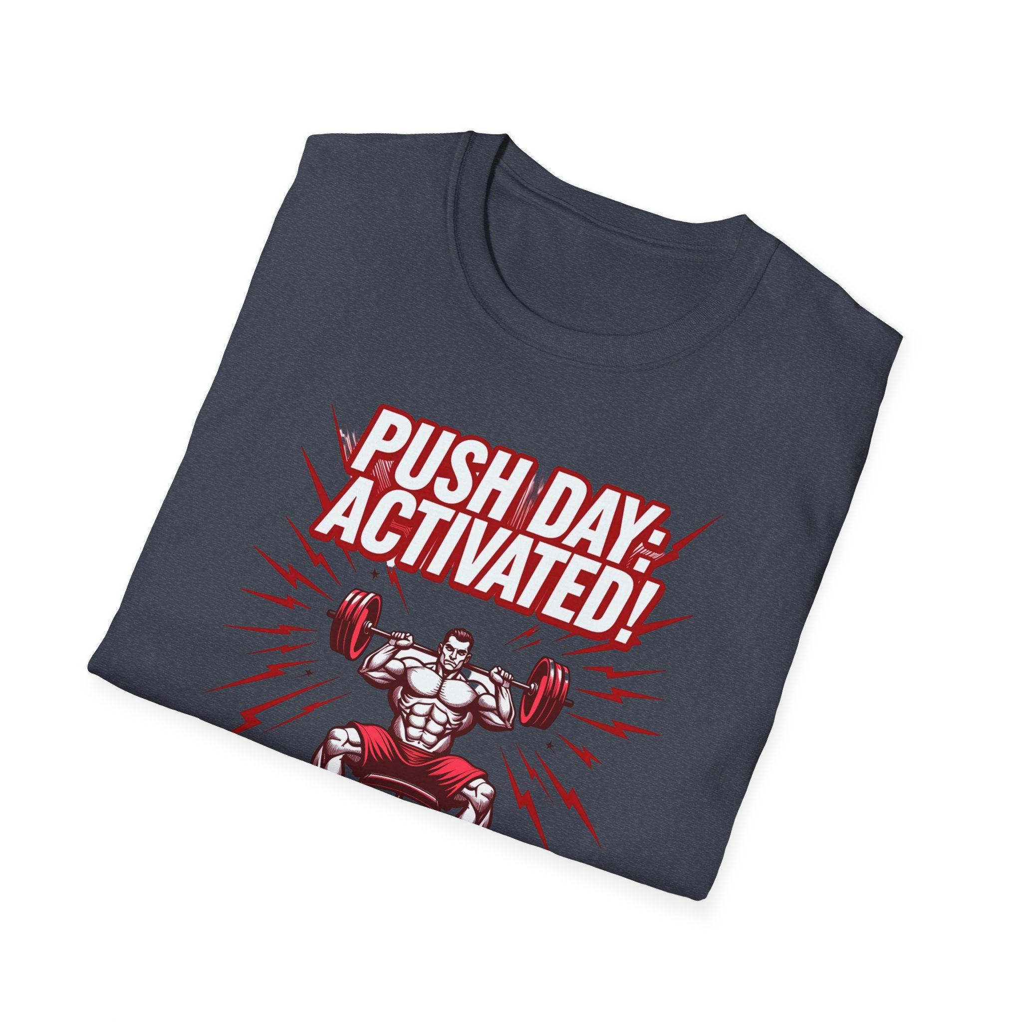 Push Day: Activated! T-Shirt