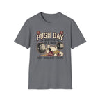 Push day - Built the old way T-Shirt