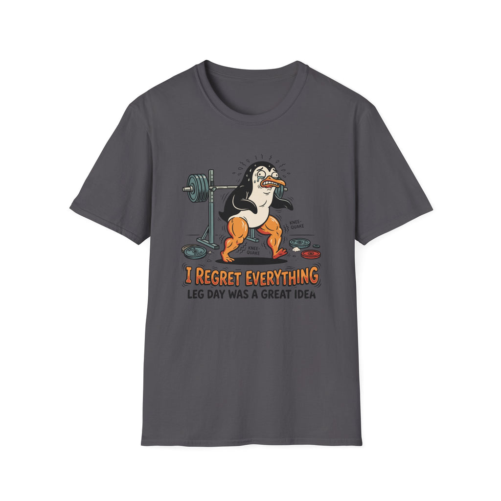 Regret everything - Leg day T-Shirt