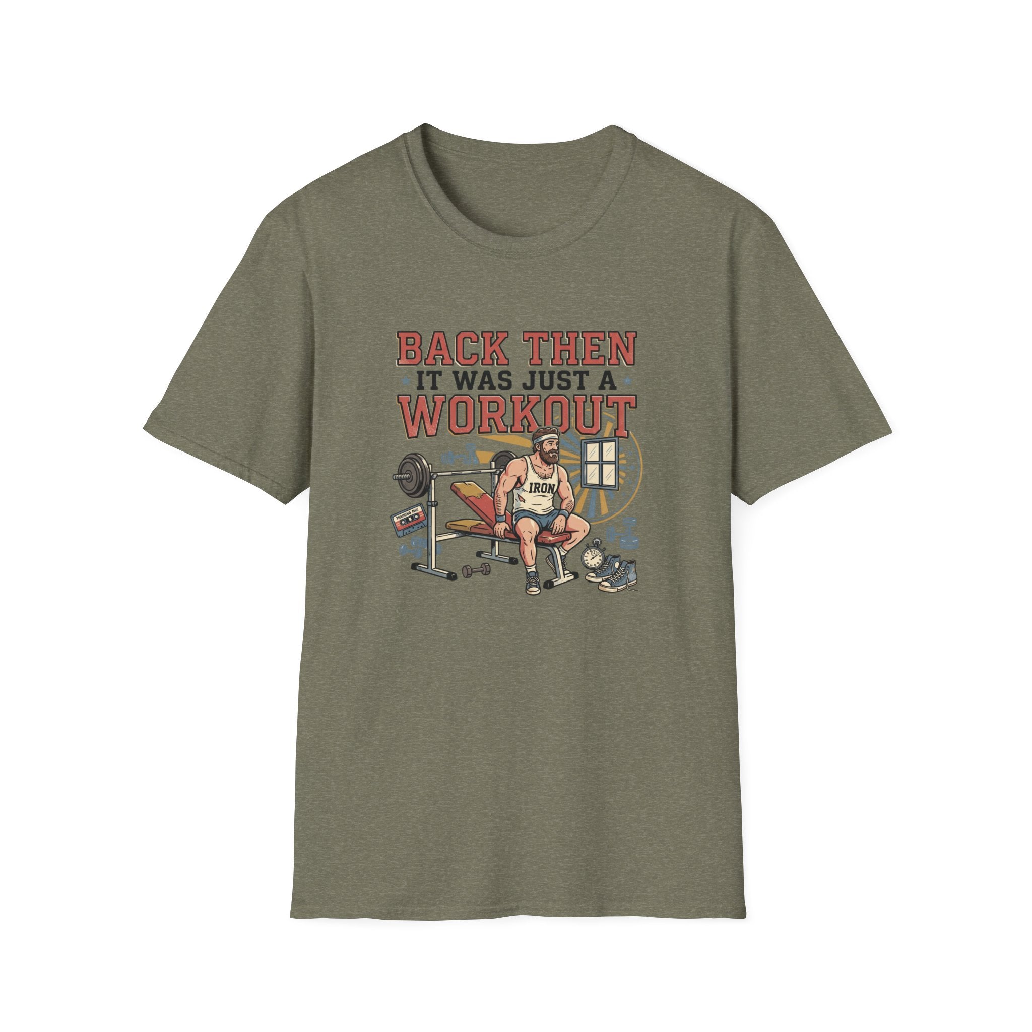Back then, it was just a workout T-Shirt