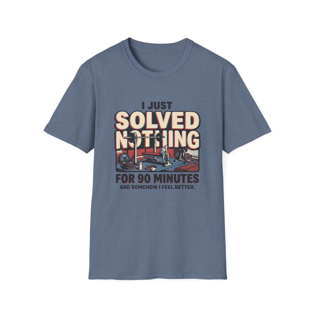 I just solved nothing for 90 minutes T-Shirt