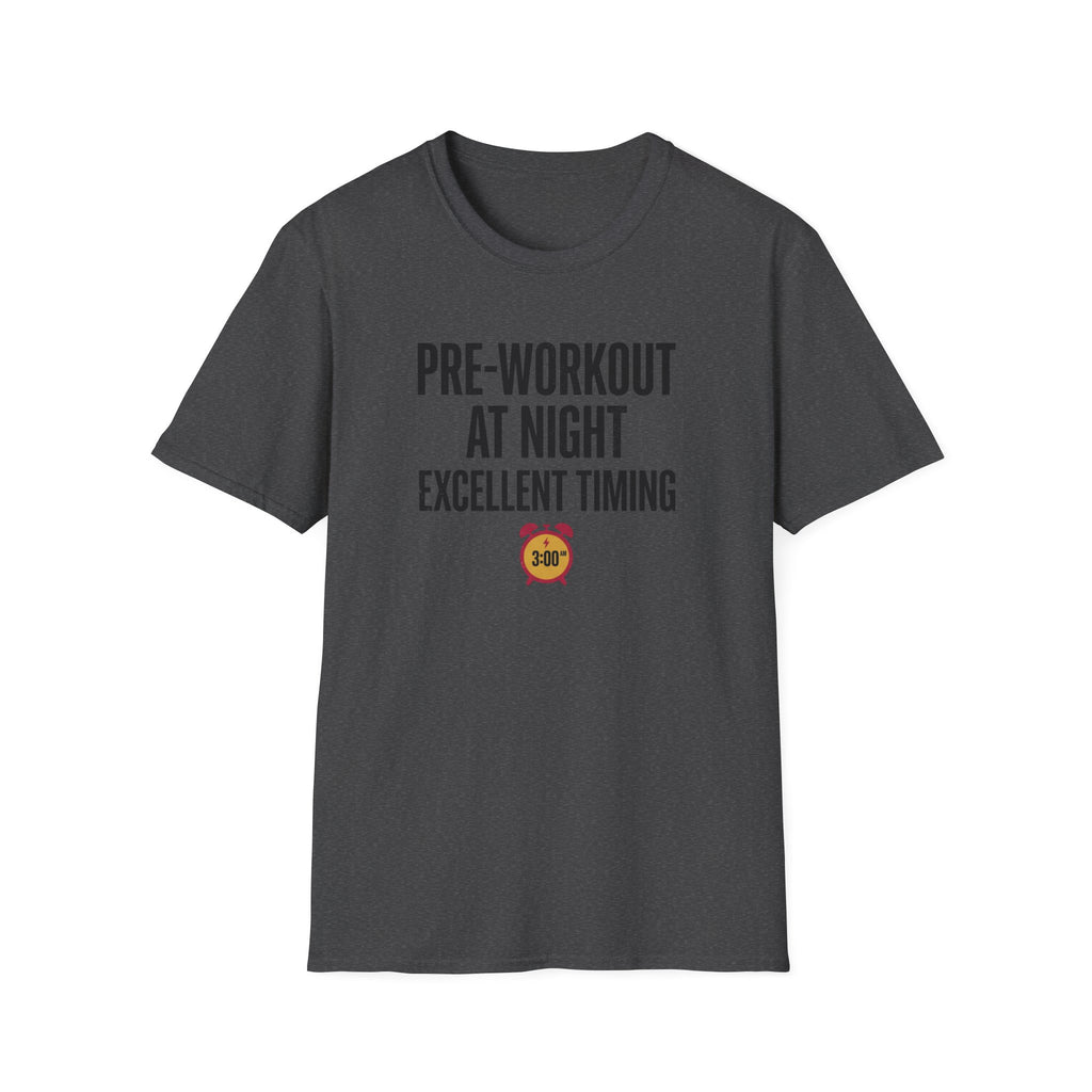 Pre at night - Excellent timing T-Shirt
