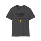 Pre at night - Excellent timing T-Shirt