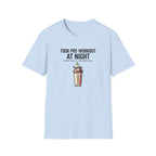 Took pre at night, sleep was a suggestion T-Shirt