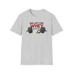 Will Lift for Whey – Scoop Edition T-Shirt