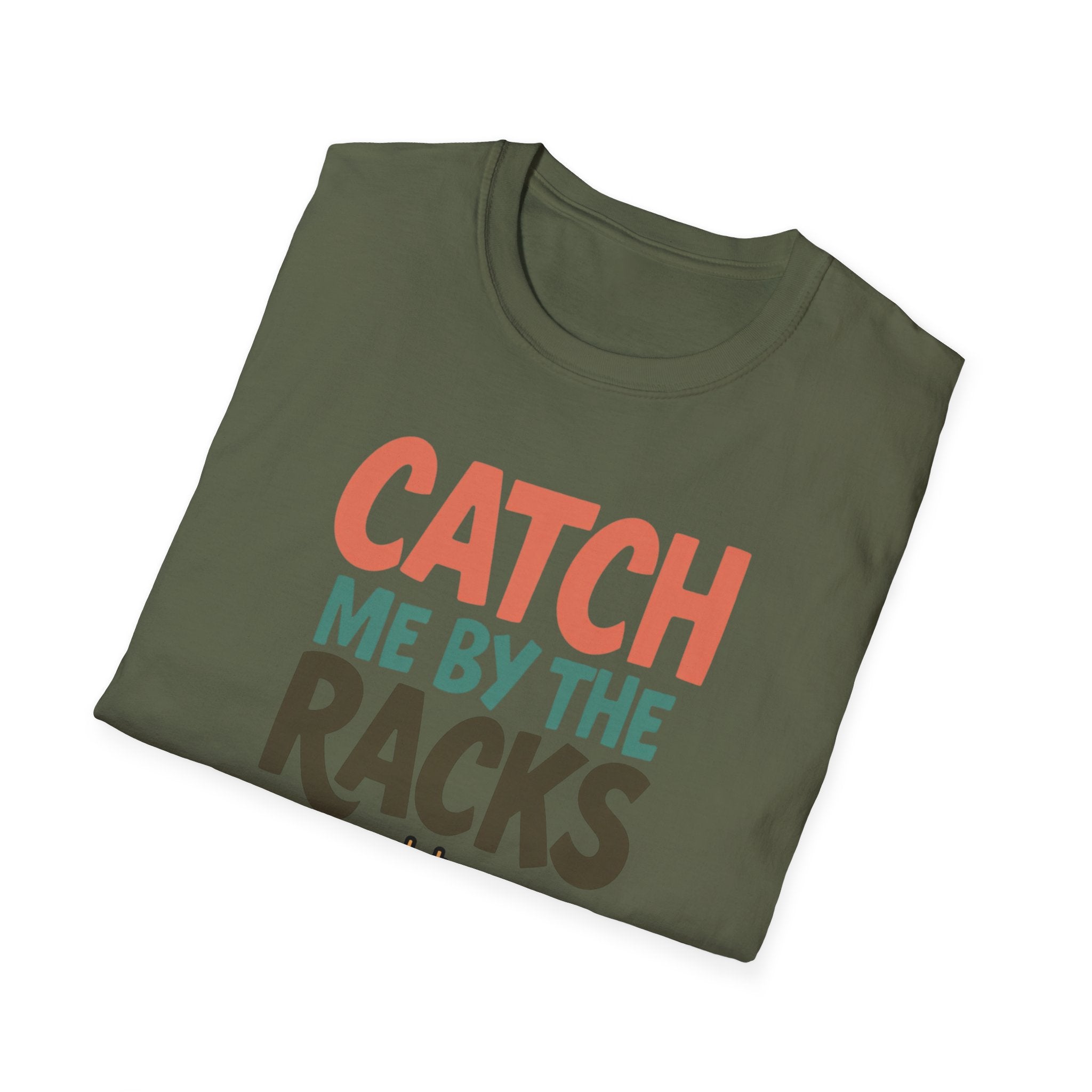 Catch Me by the Racks – Gym Hangout Series T-Shirt