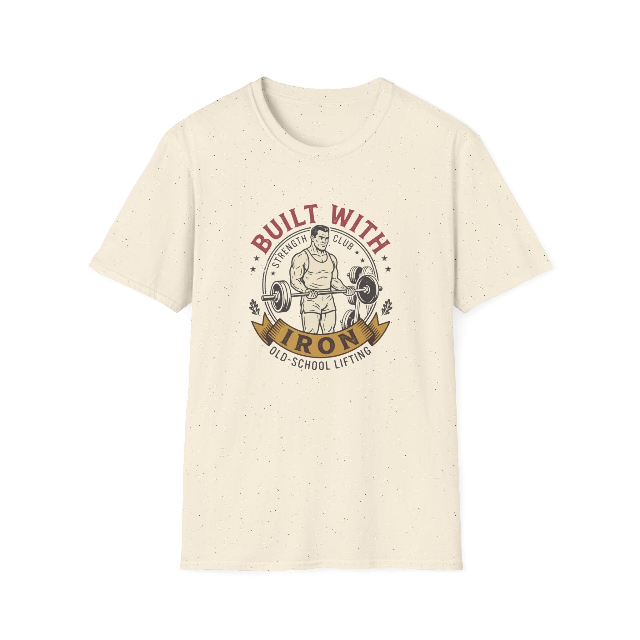 Built with iron T-Shirt