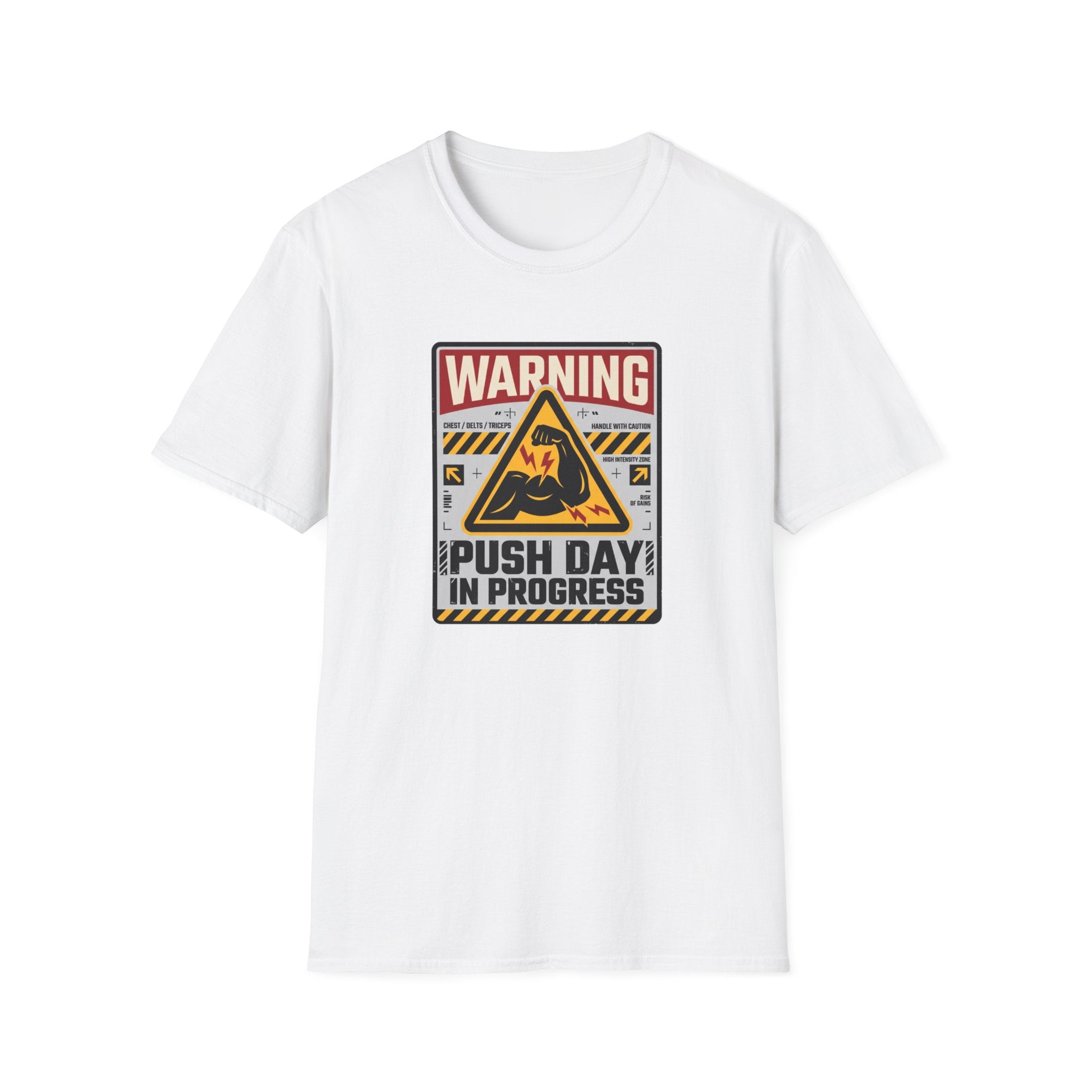 Warning - Push day in progress T-Shirt