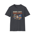 Sorry, can't. I'm busy lifting T-Shirt