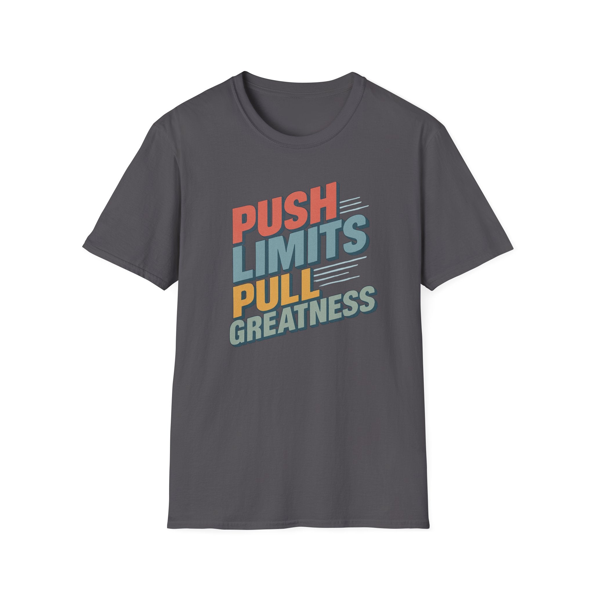 Push Limits. Pull Greatness. T-Shirt