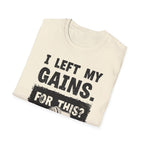 I Left My Gains for This? (Vintage Grunge Edition) T-Shirt
