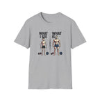 What I see Vs What is T-Shirt