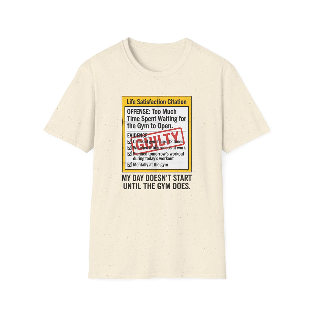 Guilty - Day not started without gym T-Shirt