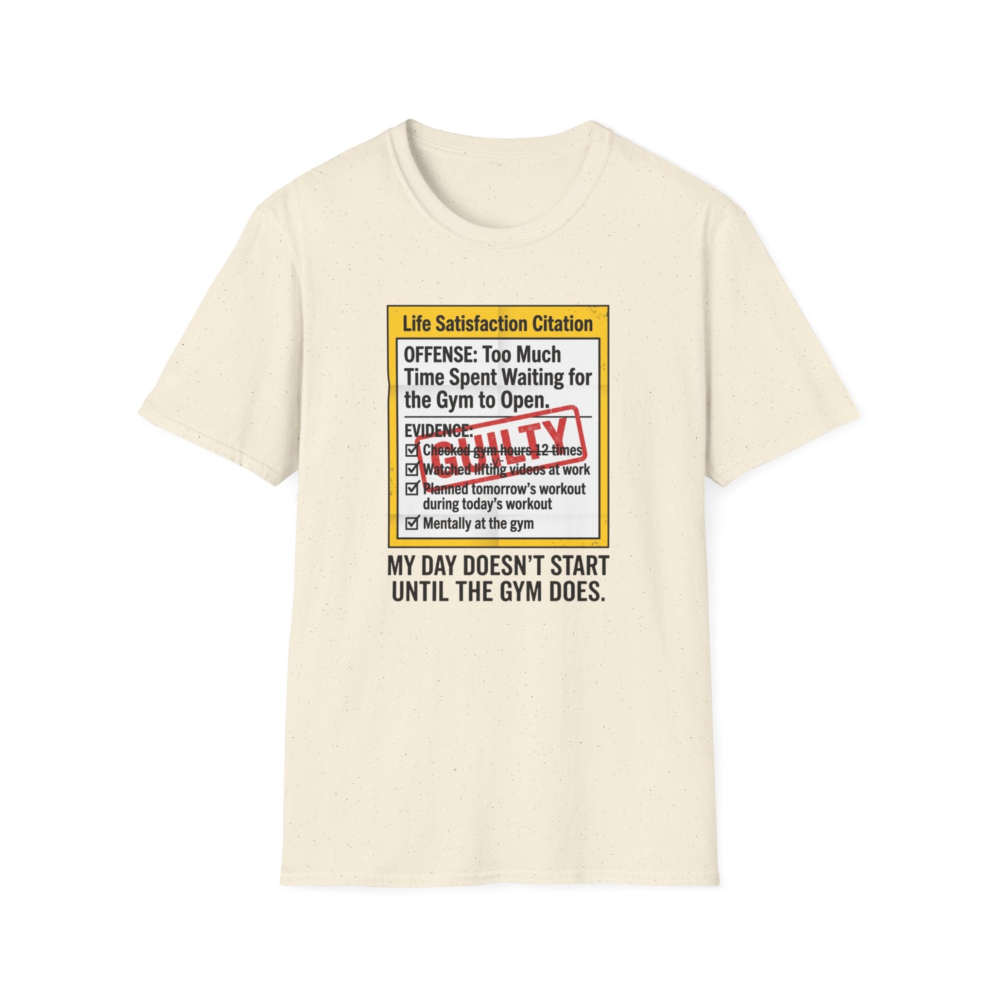 Guilty - Day not started without gym T-Shirt