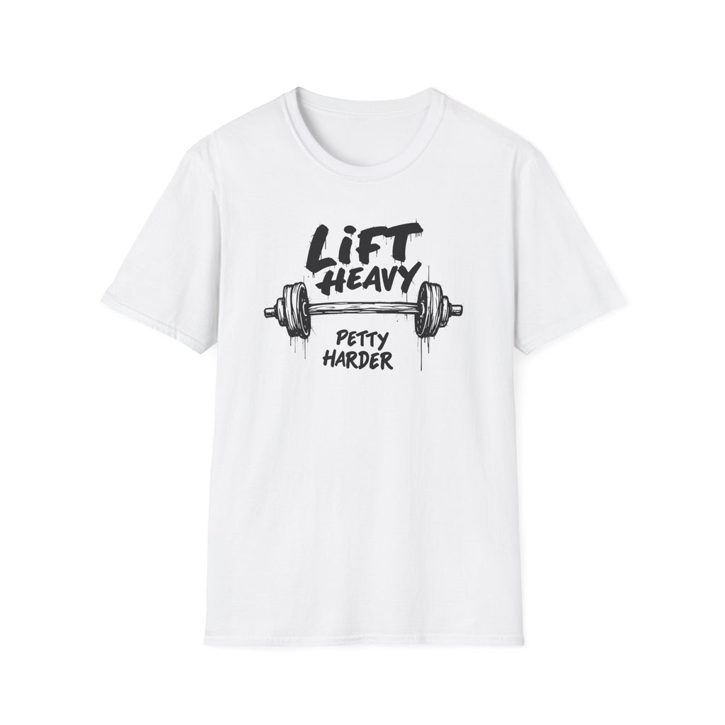 Lift Heavy, Petty Harder (Grunge Edition) T-Shirt