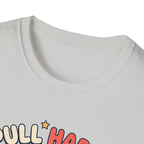 Pull Happy - It's pull day T-Shirt