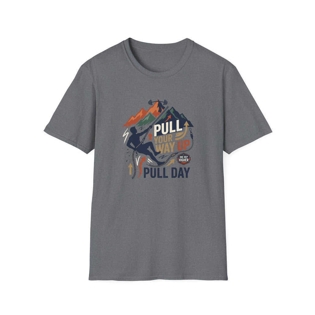 Pull your way up T-Shirt