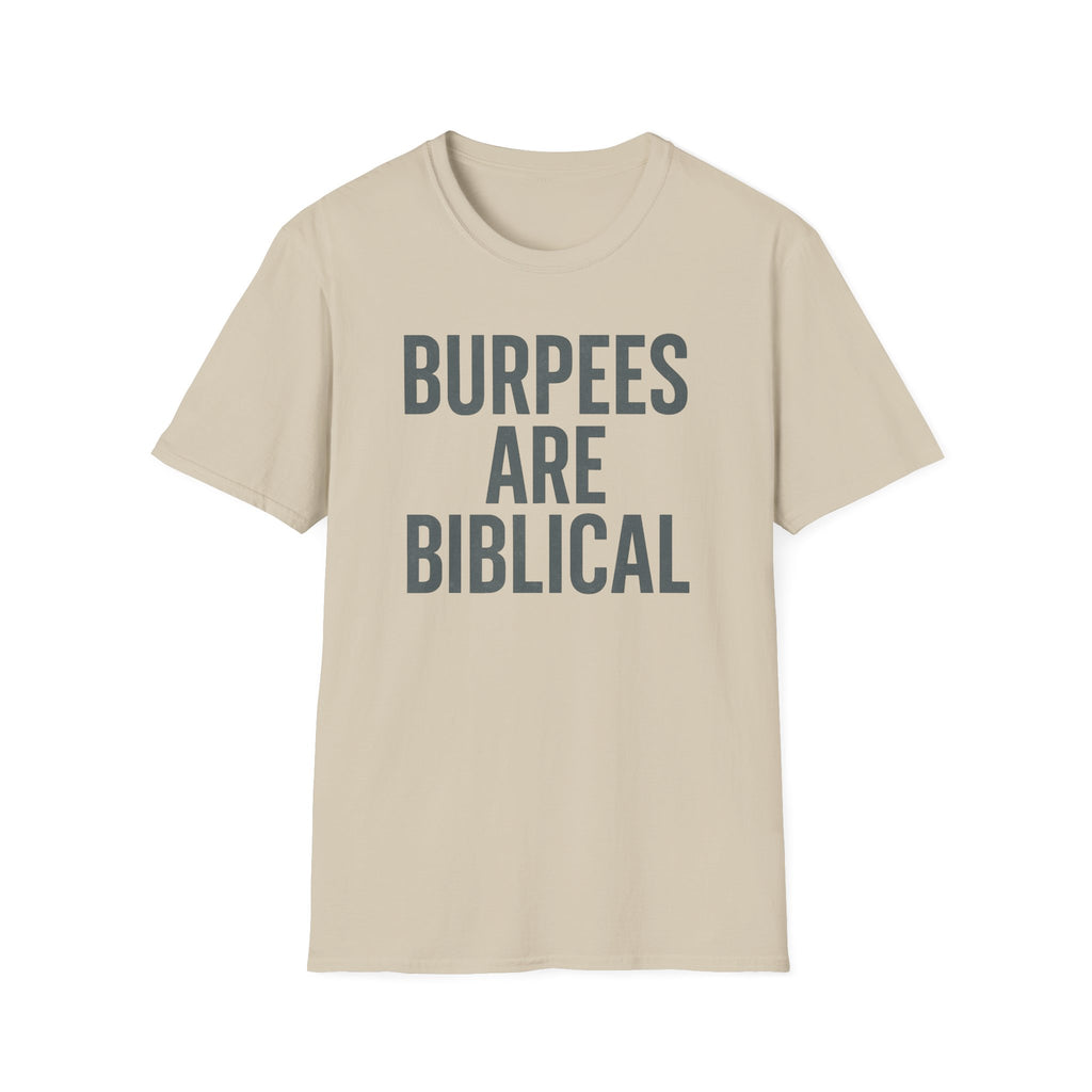 Burpees Are Biblical – Stone-Gray Statement Tshirt