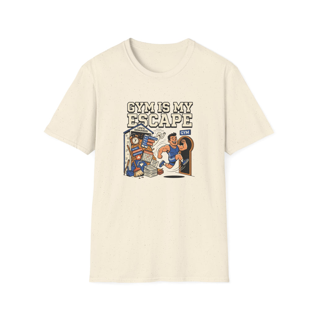 Gym is my escape - Sarcastic T-Shirt