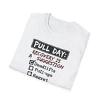 Pull Day: Recovery Is a Suggestion T-Shirt