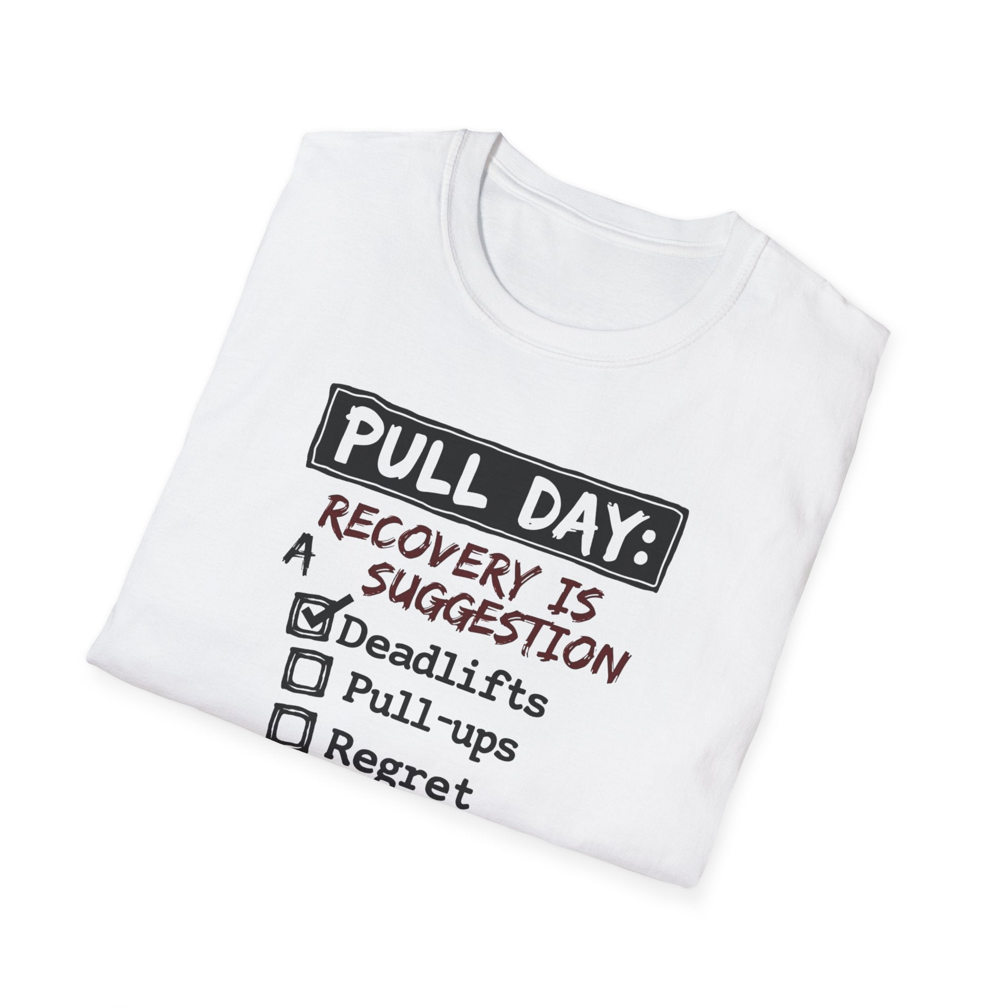 Pull Day: Recovery Is a Suggestion T-Shirt
