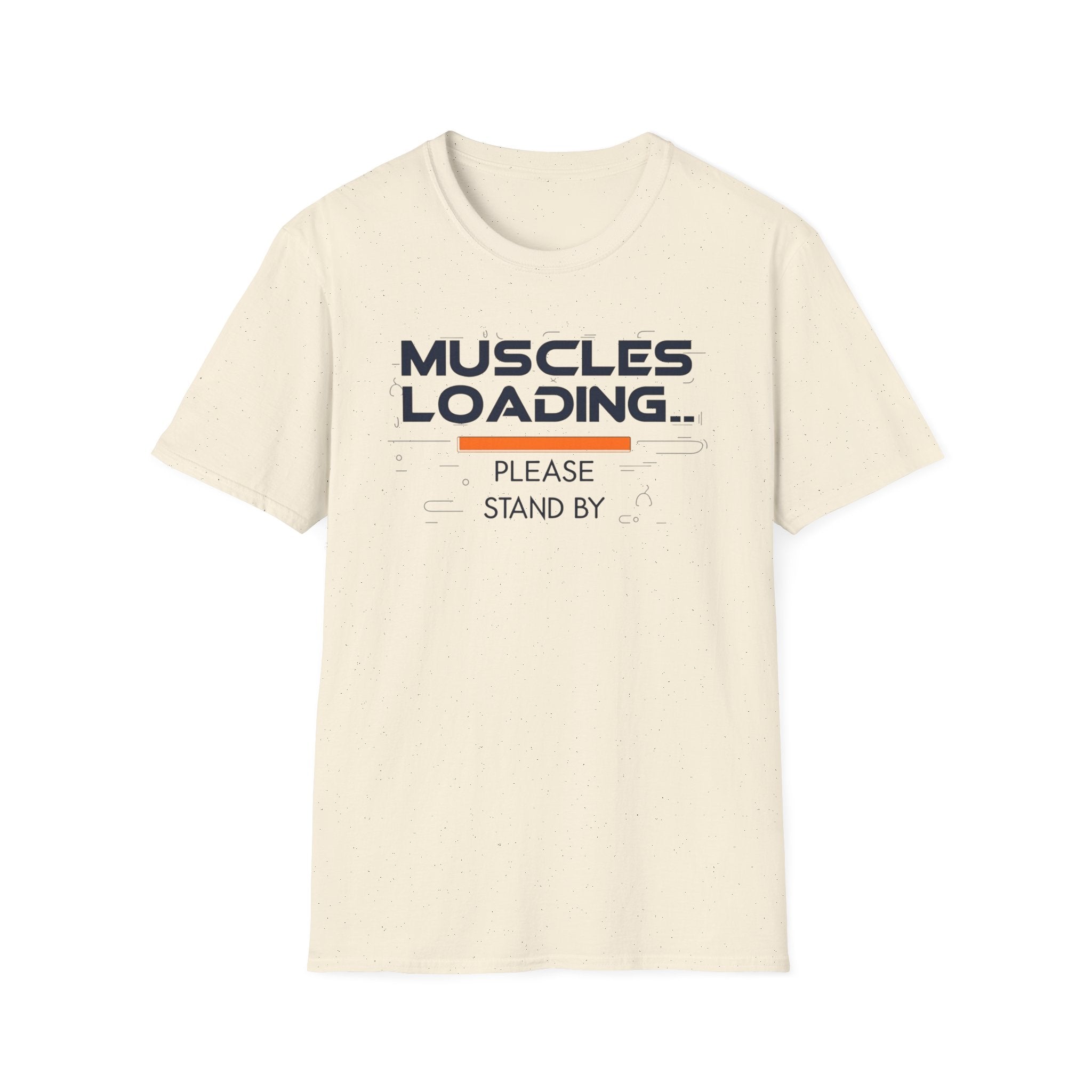 The Muscles Loading Please Stand By T-Shirt