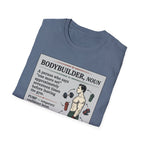 Bodybuilder, noun T-Shirt