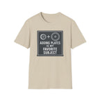 Adding Plates Is My Favorite Subject – Minimal Chalkboard Stylen Tshirt