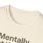 Mentally at the Gym – Almost There Minimalist Tshirt