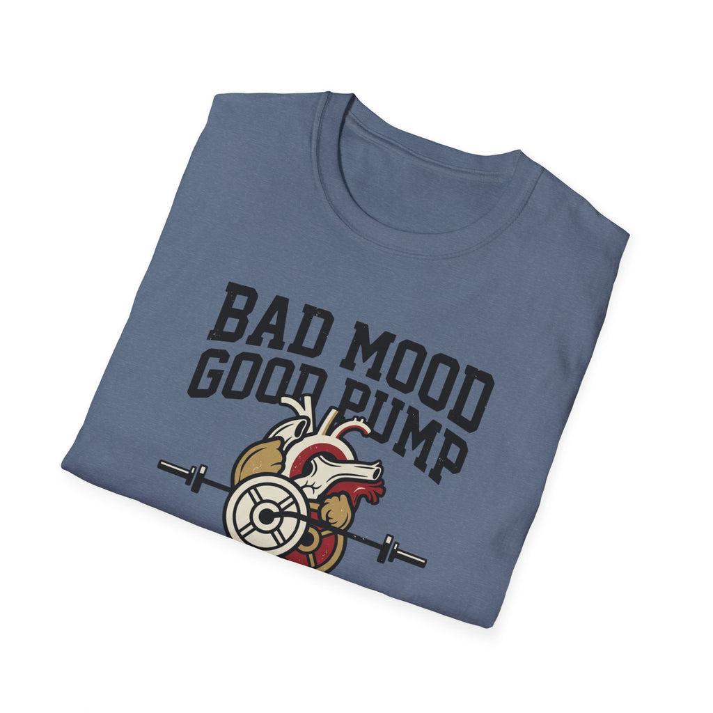 Bad mood, Good pump T-Shirt