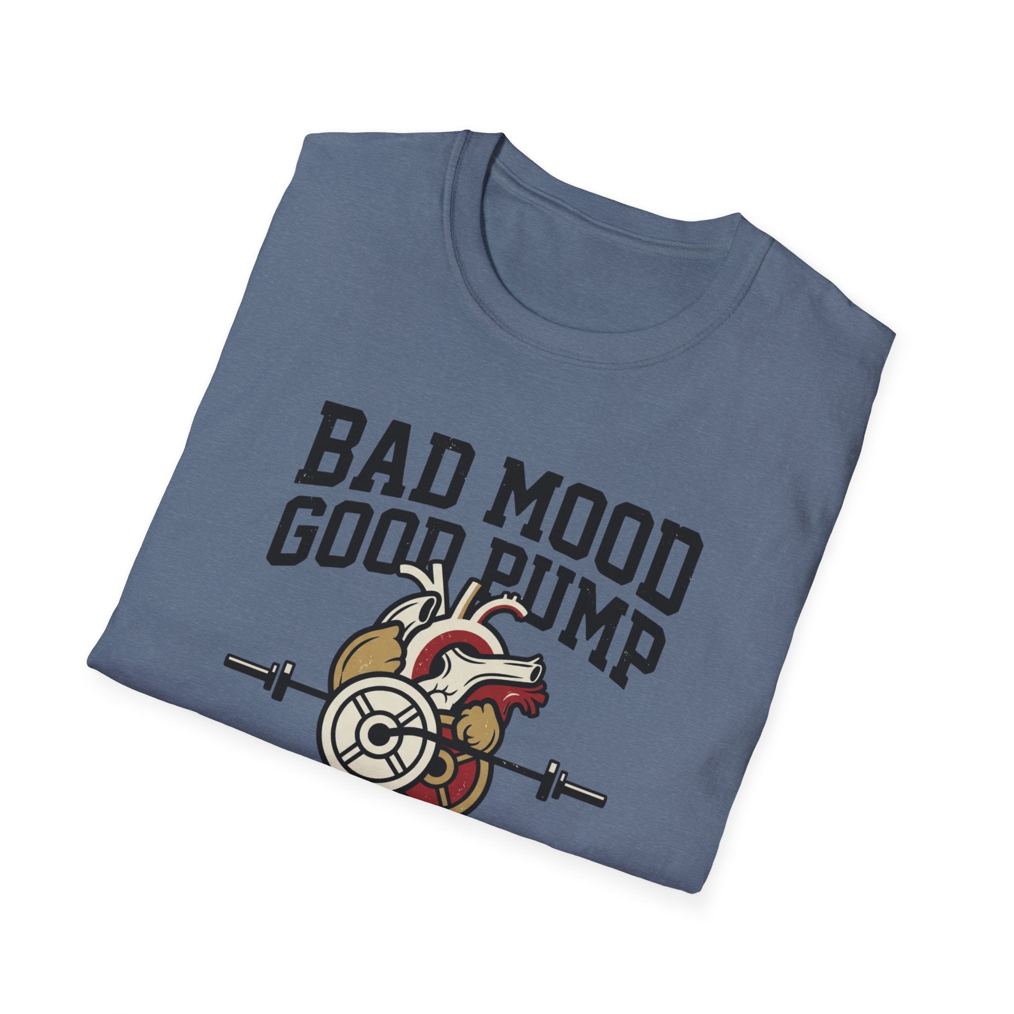 Bad mood, Good pump T-Shirt