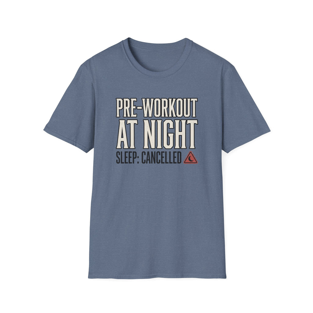 Pre at night - Sleep cancelled T-Shirt