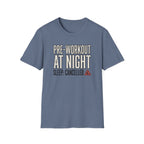 Pre at night - Sleep cancelled T-Shirt