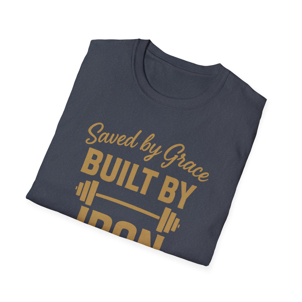 Saved by Grace, Built by Iron – Faith Meets Strength Tshirt