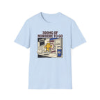 300mg of nowhere to go T-Shirt