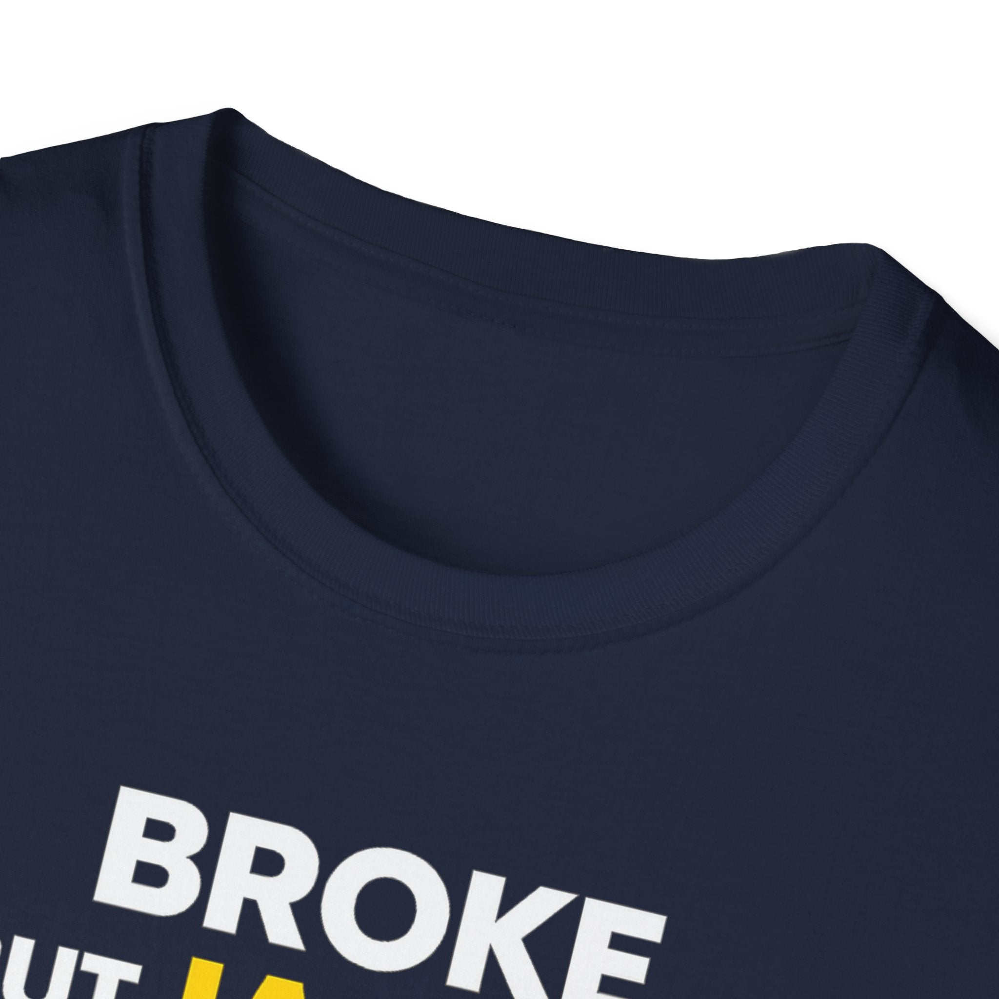 Broke But Jacked T-Shirt