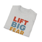 Lift Big, Fear Small – Vintage Block Edition T-Shirt