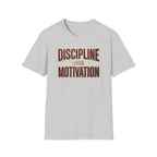 Discipline over motivation T-Shirt