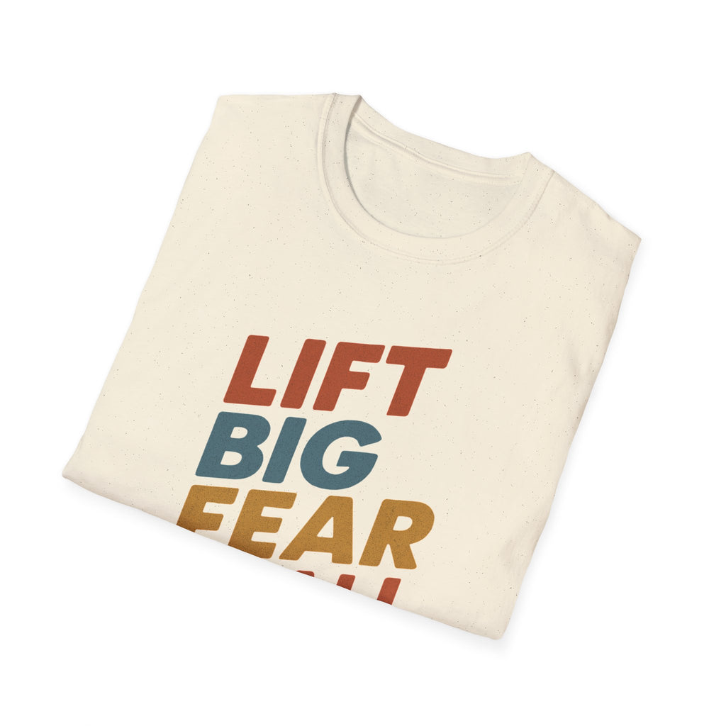 Lift Big, Fear Small – Retro Grit Edition T-Shirt