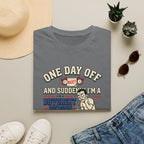 One day off. Different person T-Shirt